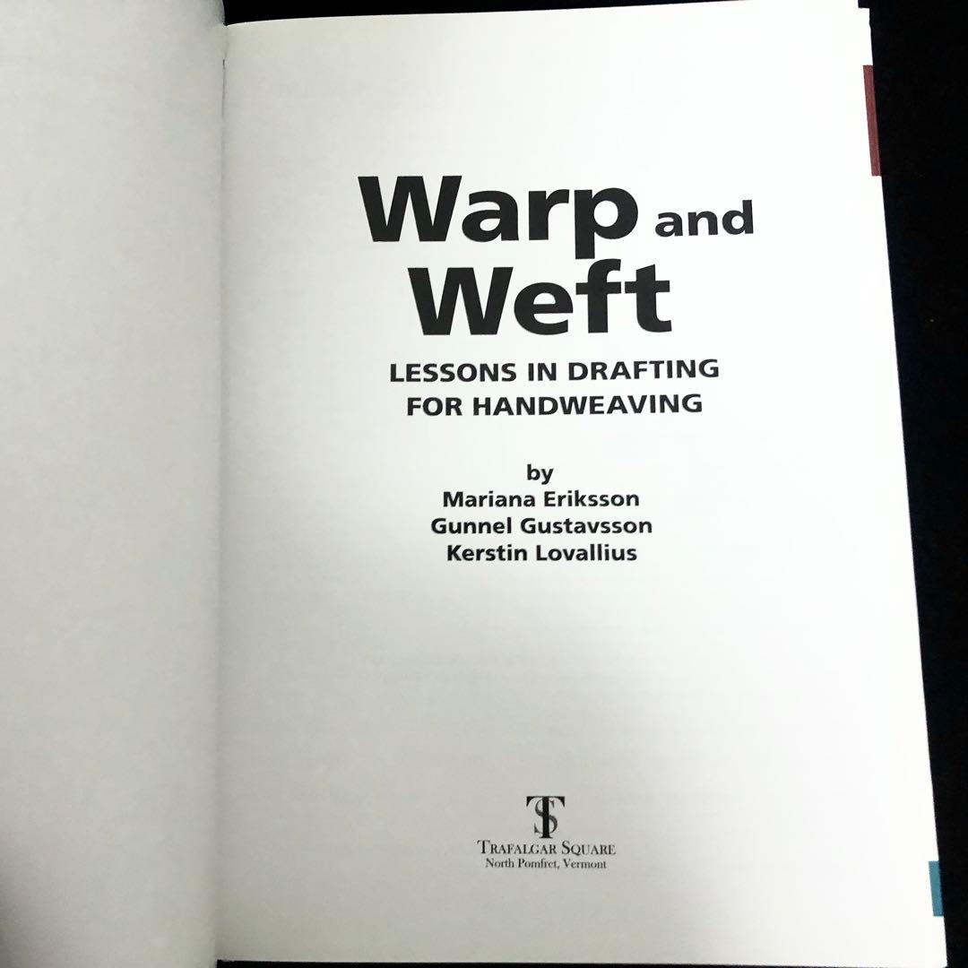 【絶版】スウェーデン織 組織図集「Warp and Weft」