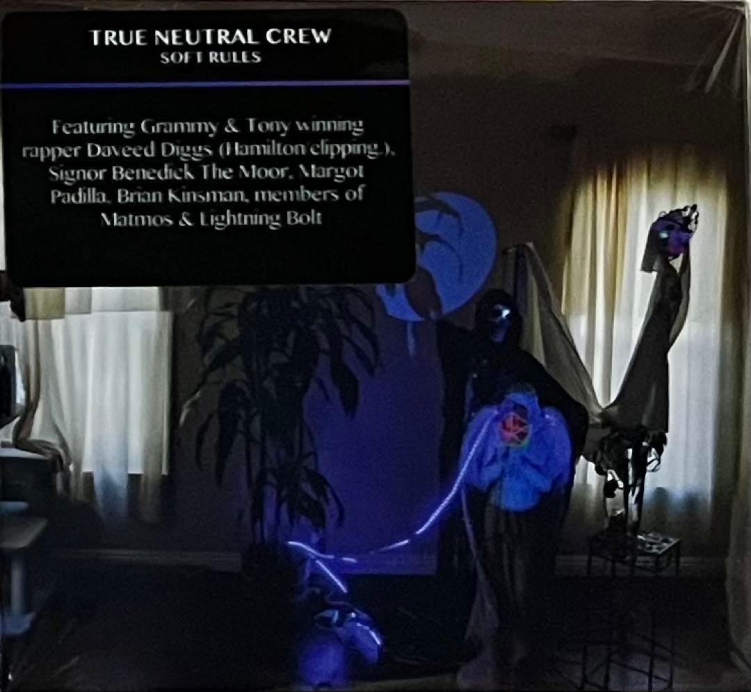 True Neutral Crew Soft Rules アヴァン・ヒップホップ