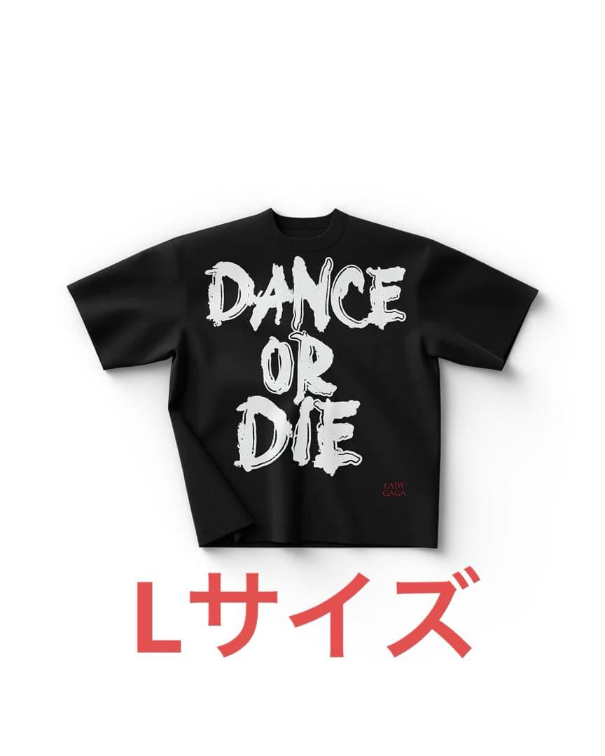 Lady Gaga Tシャツ Dance or Die