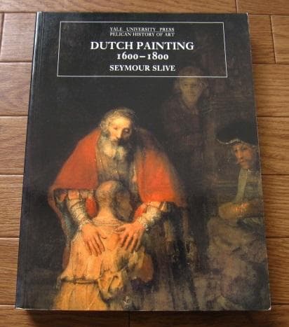 Dutch Painting, 1600-1800　オランダ黄金時代　絵画
