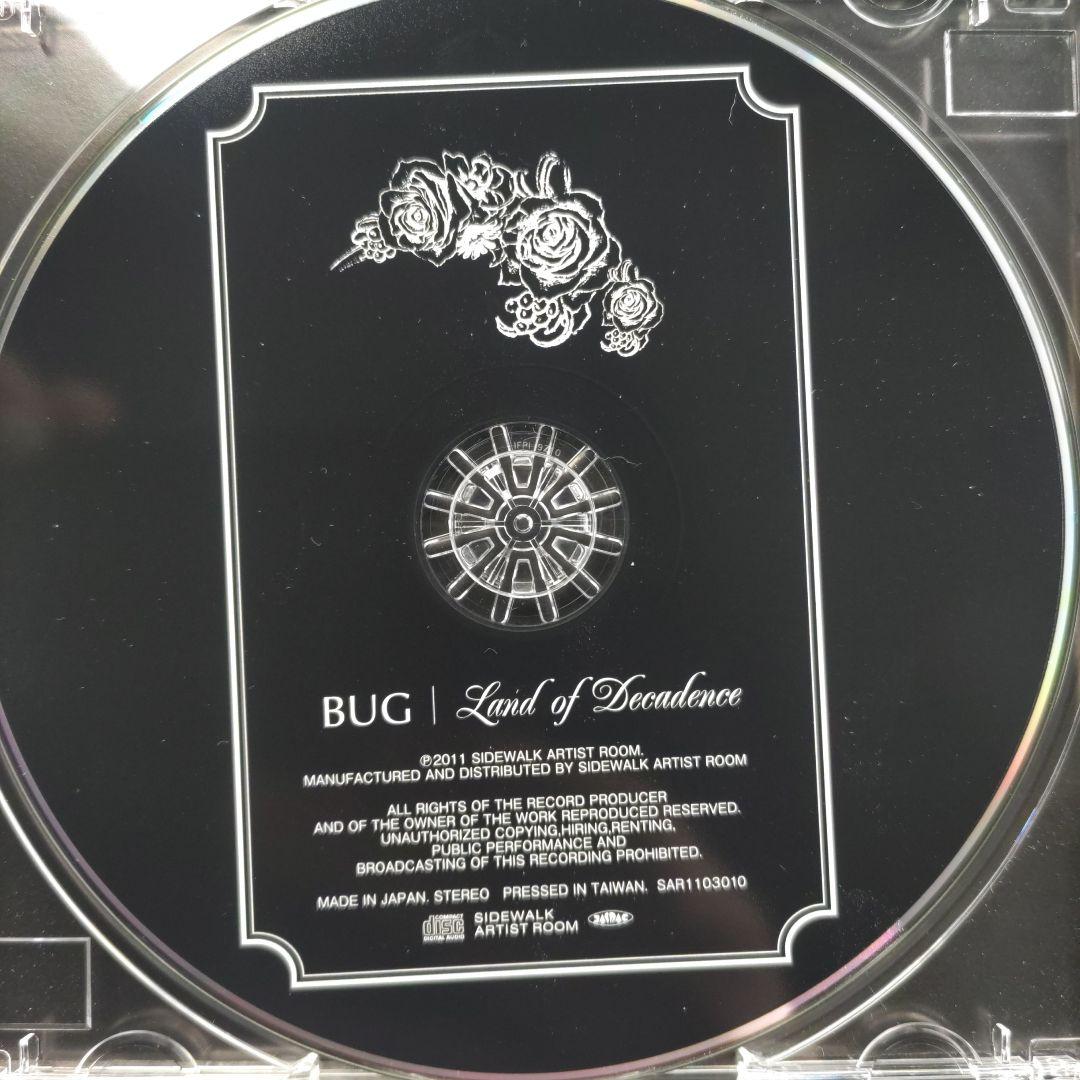 BUG 「Land of Decadence」